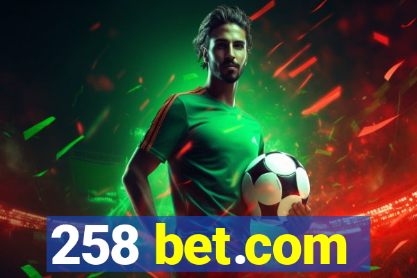 258 bet.com